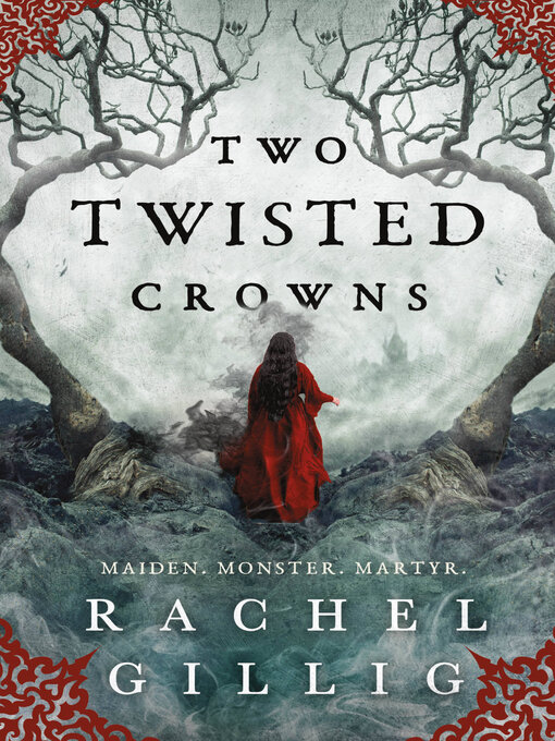 Title details for Two Twisted Crowns by Rachel Gillig - Wait list